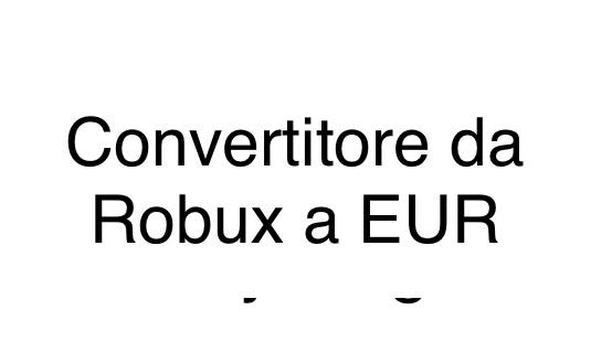 Convertisseur Robux en EUR