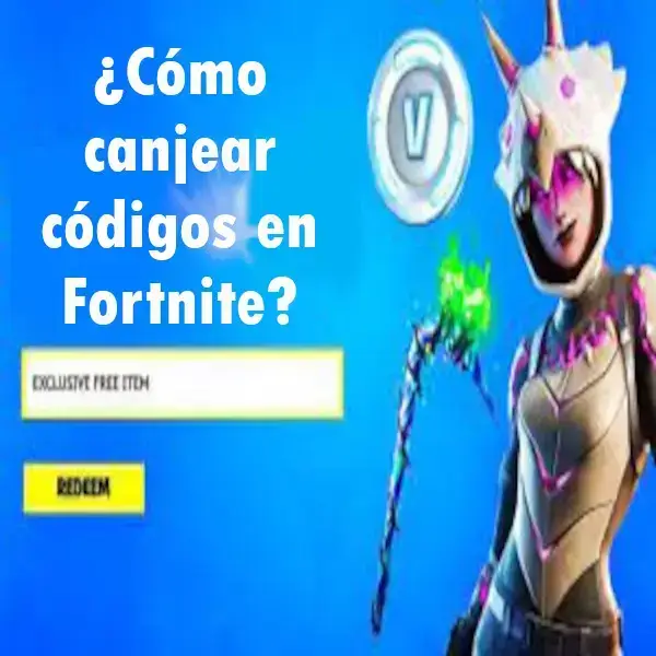 Cómo canjear códigos Fortnite 2023